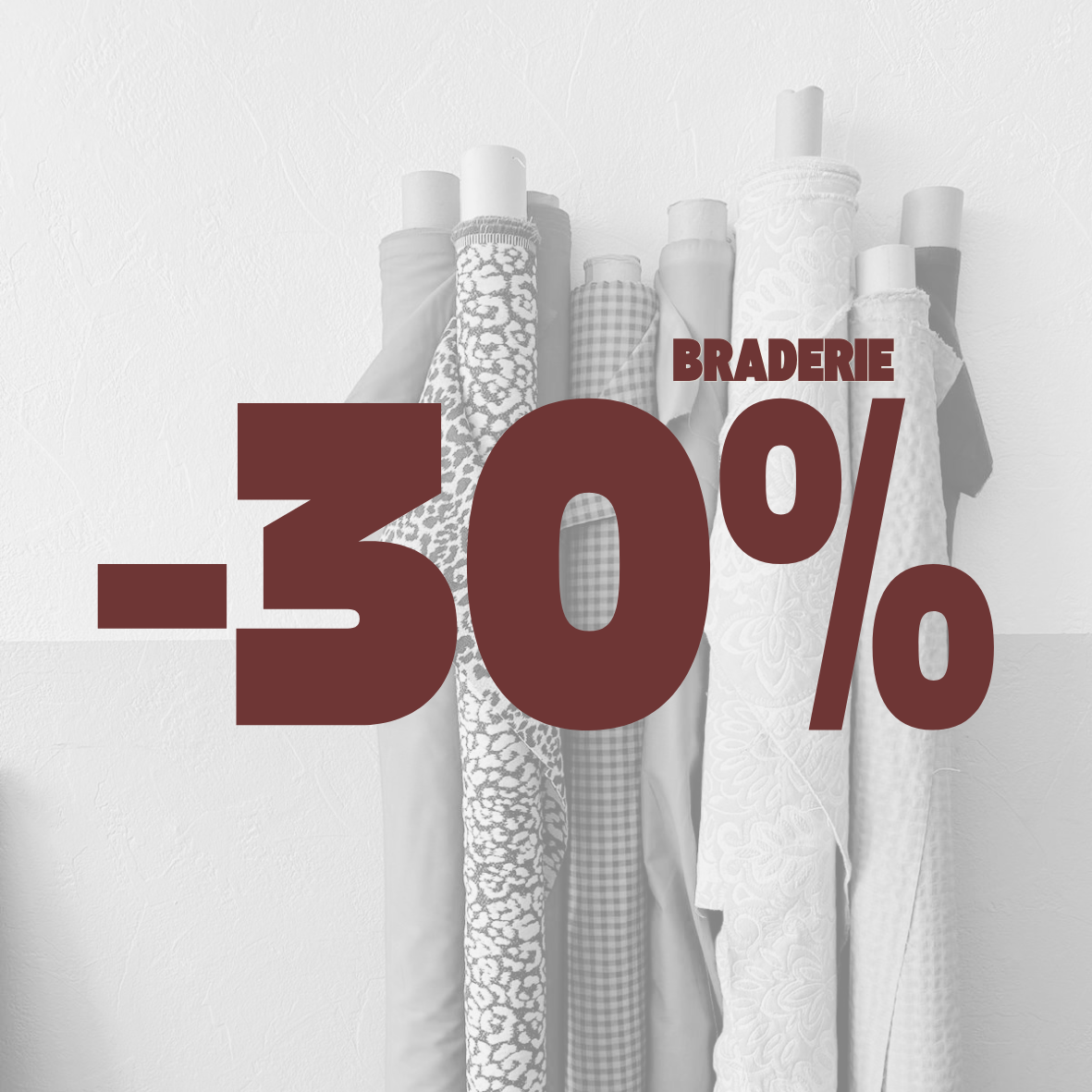 BRADERIE 30